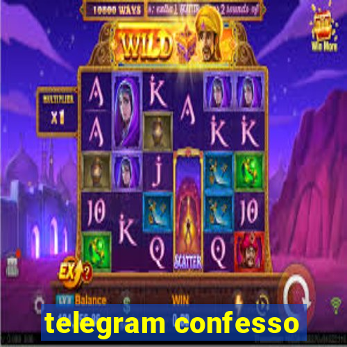 telegram confesso